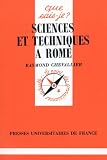 Sciences et techniques � Rome par Chevallier