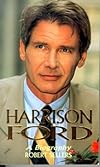 HARRISON FORD: A BIOGRAPHY
