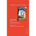 Mani: Reisen auf der s�dlichen Peloponnes