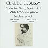 Debussy: Etudes for Piano, Books I & II; En blanc et noir