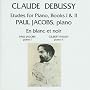 Debussy: Etudes for Piano, Books I & II; En blanc et noir