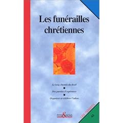 Carnet f�tes et saisons, num�ro 43 : Les fun�railles chr�tiennes