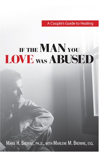 Books: If The Man You Love Was Abused. A Couple's Guide to Healing