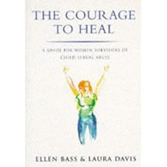 The Courage to Heal: A Guide for Women Survivors of Child Sexual Abuse