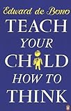 Teach Your Child How to Think