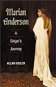 Marian Anderson: A SINGER'S JOURNEY (Music in American Life)