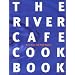 River Cafe Cookbook