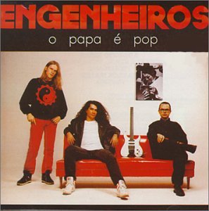 Engenheiros do Hawaii - O Papa é Pop - Zortam Music