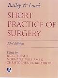 Bailey and Love's Short Practice of Surgery [23rd Edition]