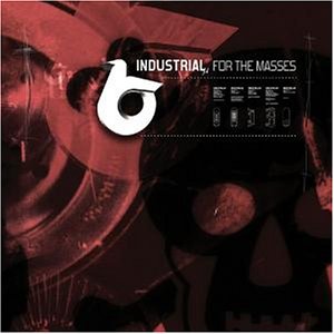 Industrial for the Masses