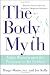 The Body Myth: Adult Women and the Pressure to be Perfect