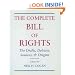 The Complete Bill of Rights: The Drafts, Debates, Sources, and Origins