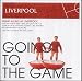 Going to the Game - Liverpool Fc