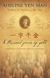 A Thousand Pieces of Gold: A Memoir of China`s Past Through Its Proverbs