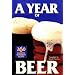 A Year of Beer: 260 Seasonal Homebrew Recipes