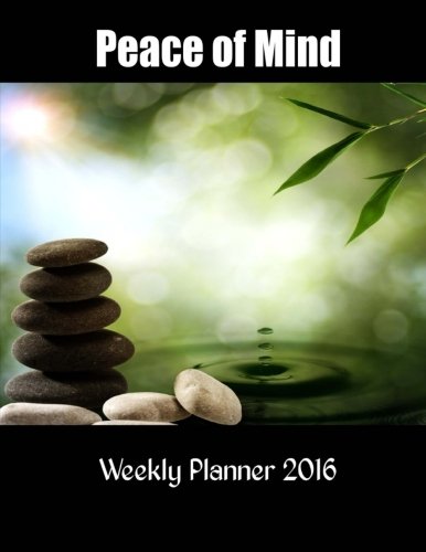 Peace of Mind Weekly Planner: 16 Month Engagement Planner and Diary