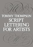 The Script Letter: Its Form, Construction, and Application
