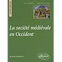 La soci�t� m�di�vale en Occident de Bruno Dum�zil