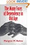 The Many Faces of Dependency in Old Age
