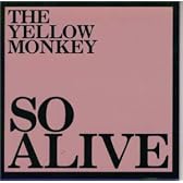 SO ALIVE