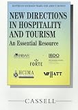New Directions in Hospitality and Tourism: Annual Review of Hospitality and Tourism Trends (Resource-Based Series)
