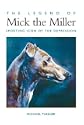 The Legend of Mick the Miller