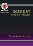 GCSE design & technology : graphic products : complete revision and practice