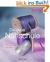 Die neue burda style N�hschule: Basics und Profi-Tipps rund ums N�hen