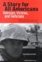 A Story for All Americans (Vietnam, Victims, and Veterans)