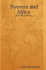 Nyerere and Africa: End of an Era