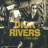 Dick Rivers - Plein Soleil (+5 Bonus Tracks)