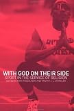 With God on their Side: Sport in the Service of Religion