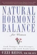 Natural Hormone Balance for Women: Look Younger, Feel Stronger and Live Life with Exuberance
