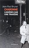 Charonne : Lumi�res sur une trag�die