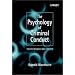 The Psychology of Criminal Conduct: Theory, Research and Practice (Wiley Series in Clinical Psychology)