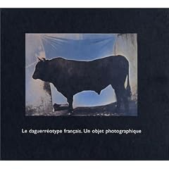 La Daguerr�otype fran�ais. Un objet photographique