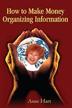 How to Make Money Organizing Information