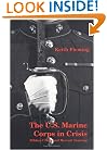 The U.S. Marine Corps in Crisis