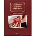Le�ons de p�tisserie : Tome 5, La d�coration en p�tisserie de Christophe
