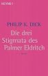 Die drei Stigmata des Palmer Eldritch