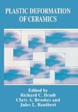 Plastic Deformation of Ceramics