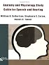 Anatomy and Physiology Study Guide for Speech and Hearing