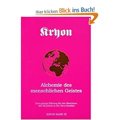 Kryon, Bd. 3: Die Alchemie des menschlichen Geistes