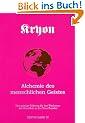 Kryon, Bd. 3: Die Alchemie des menschlichen Geistes