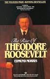 The Rise of Theodore Roosevelt (Modern Library Paperbacks)