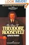 The Rise of Theodore Roosevelt