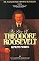 The Rise of Theodore Roosevelt