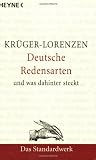 Produkt-Bild: Deutsche Redensarten: und was dahintersteckt: Das Standardwerk. Das geht auf keine Kuhhaut. Aus der Pistole geschossen. Der lachende Dritte