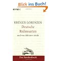 Deutsche Redensarten: und was dahintersteckt: Das Standardwerk. Das geht auf keine Kuhhaut. Aus der Pistole geschossen. Der lachende Dritte
