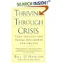 Thriving Through Crisis: Turn Tragedy and Trauma into Growth and Change